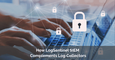 How LogSentinel SIEM Complements Log Collectors