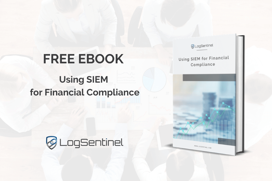 Using SIEM for Financial compliance