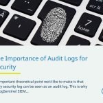 The Importance of Audit Logs for Security