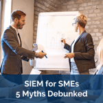 SIEM for SMEs 5 myths debunked