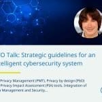CTO Talk: Strategic guidelines for an intelligent cybersecurity system